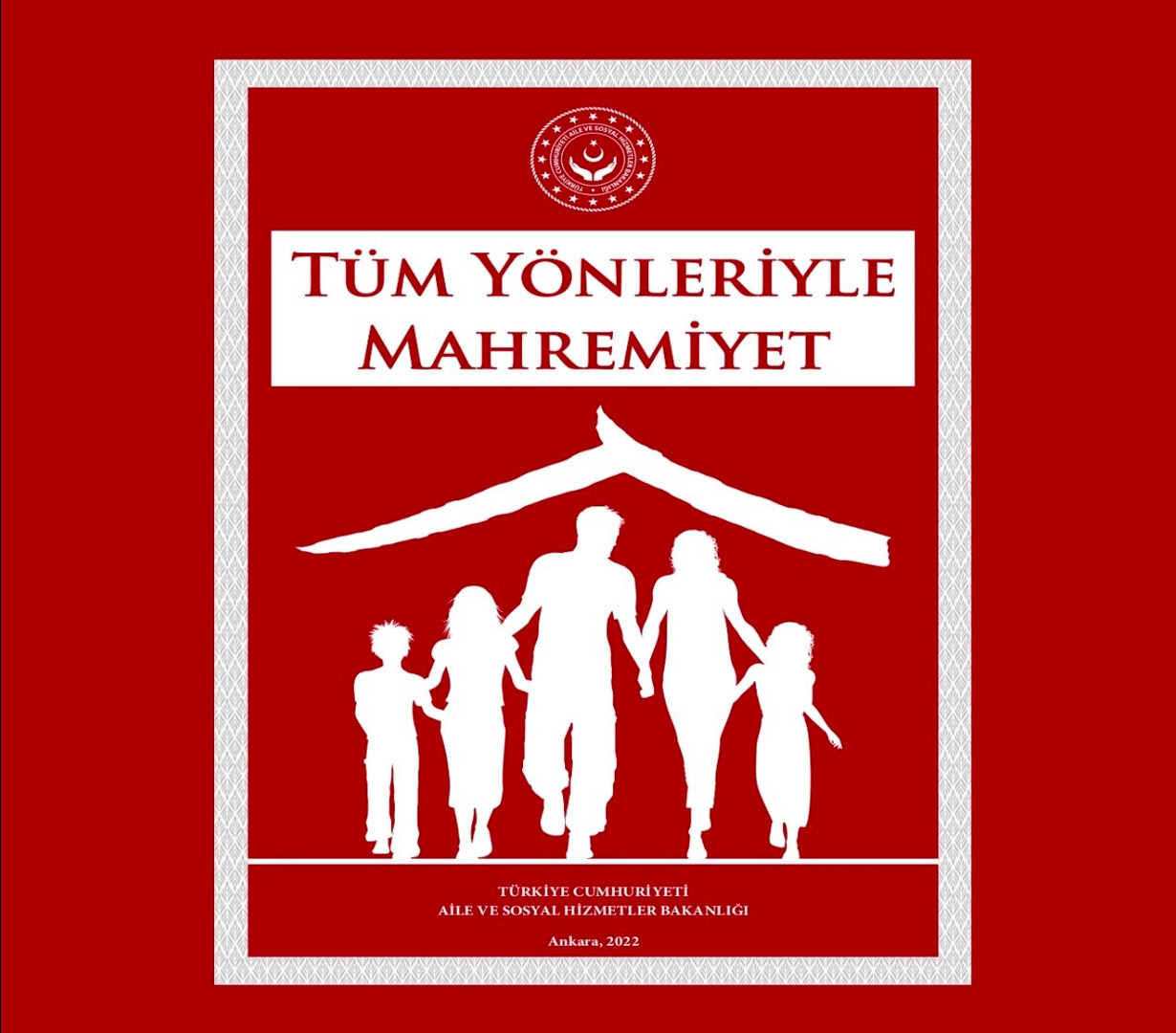 Aile ve Sosyal Hizmetler Bakanlığından “Tüm Yönleriyle Mahremiyet” Kitabı
