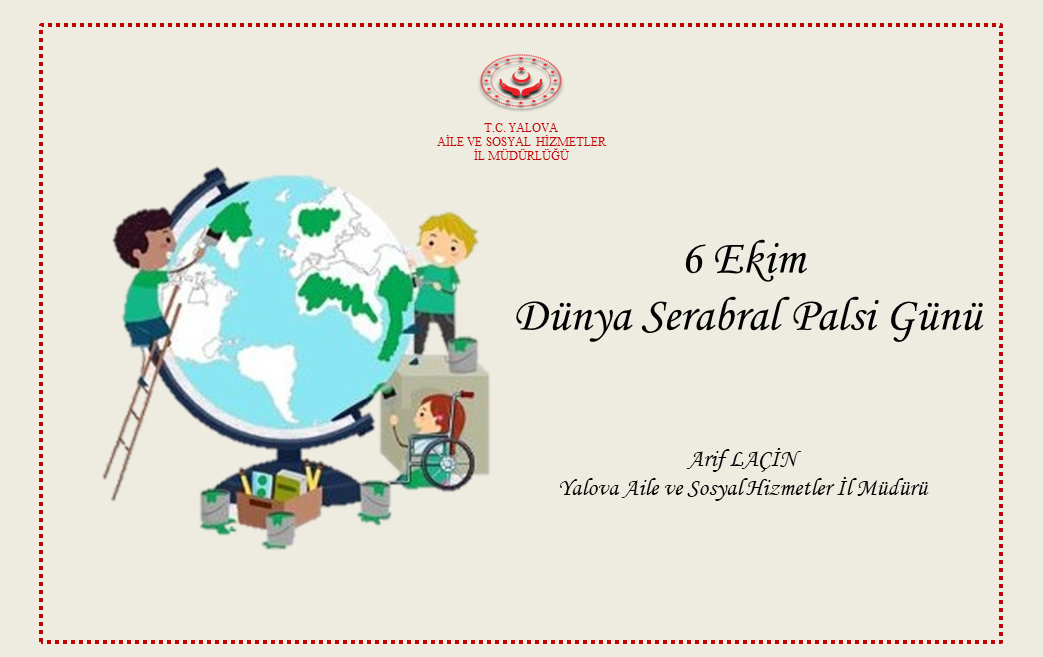 6 Ekim Dünya Serebral Palsi Farkındalık Günü