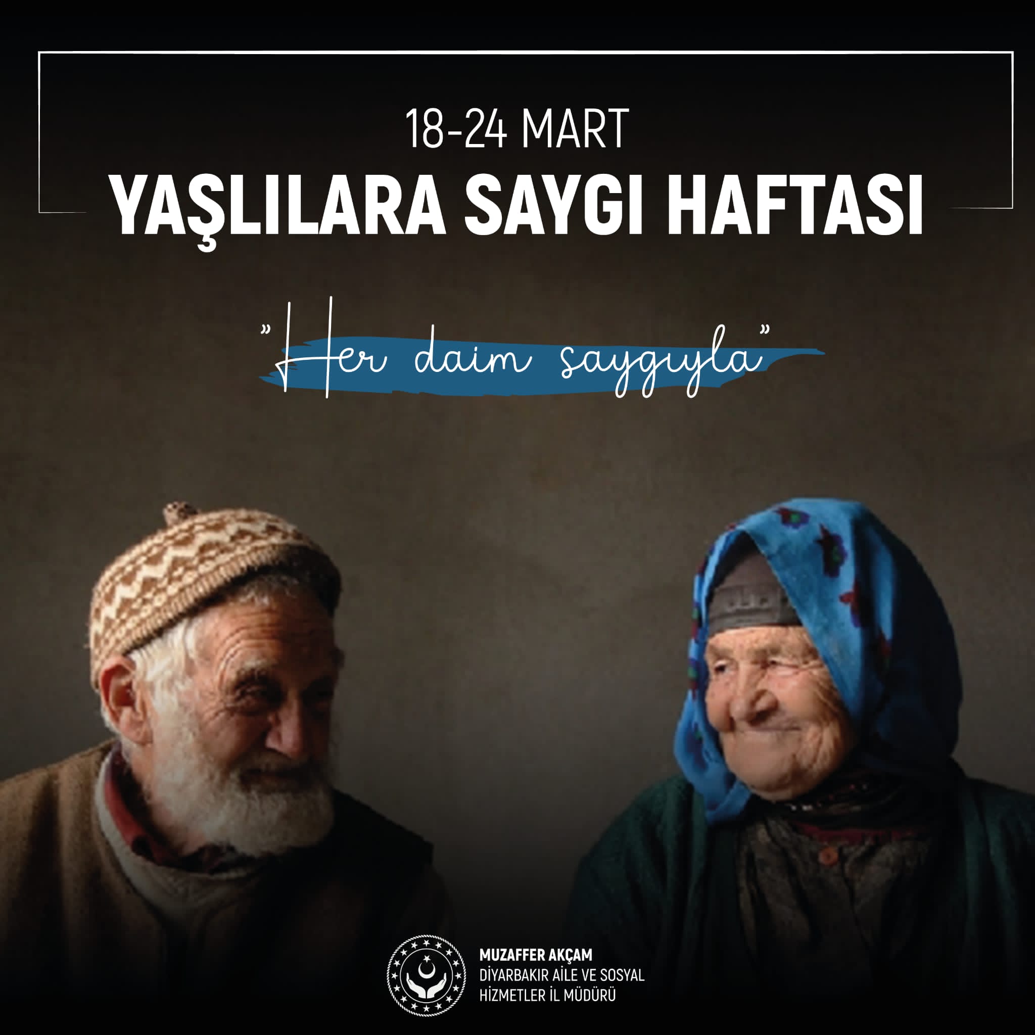 İl Müdürümüz Sn. Muzaffer AKÇAM’ın Yaşlılar Haftası Mesajı