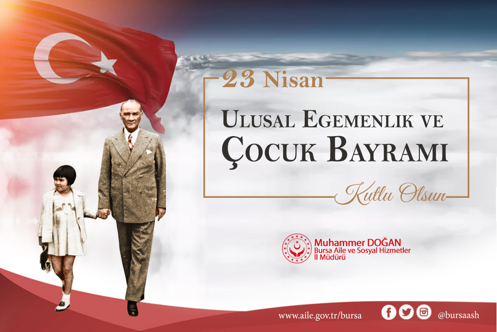 İl Müdürümüz Sayın Muhammer DOĞAN’ın 23 Nisan Ulusal Egemenlik ve Çocuk Bayramı’nın 103. Yıl Dönümü mesajı;
