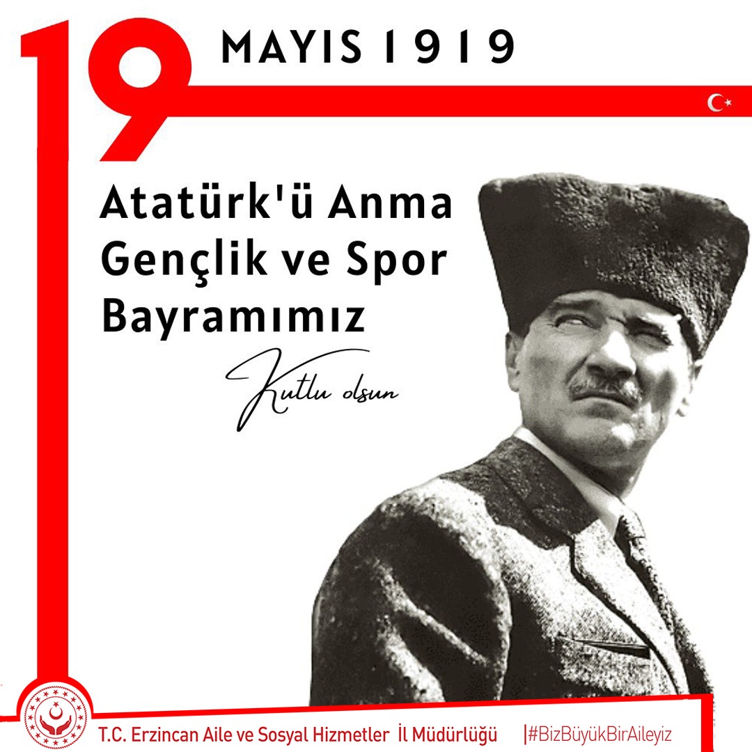 19 Mayıs Atatürk'ü Anma, Gençlik ve Spor Bayramı Kutlu Olsun