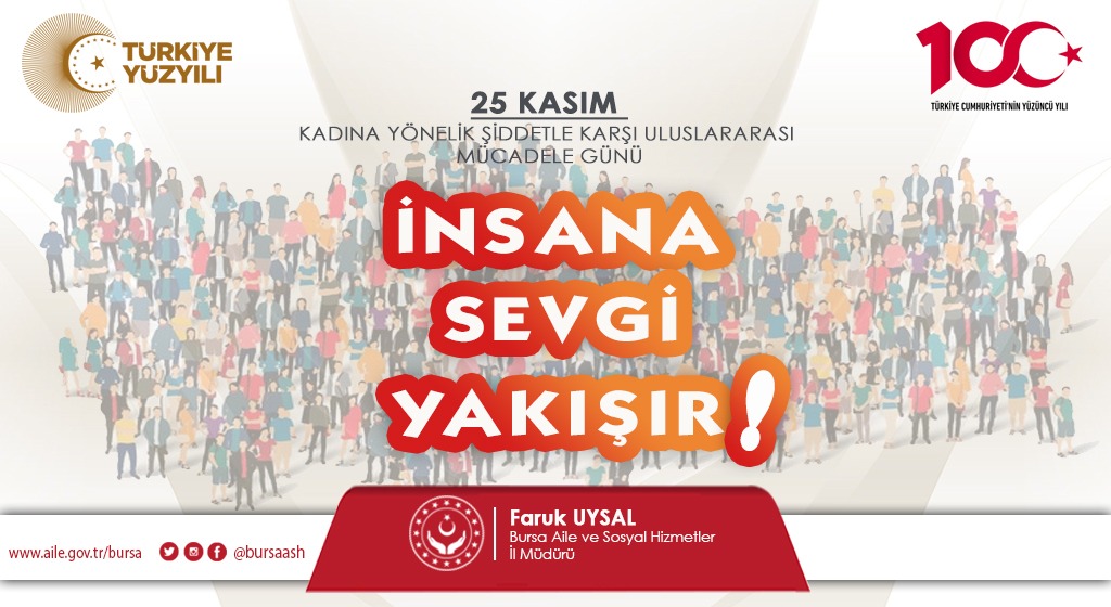 İl Müdürümüz Sayın Faruk UYSAL’ın 25 Kasım Kadına Yönelik Şiddete Karşı Uluslararası Mücadele Günü Mesajı