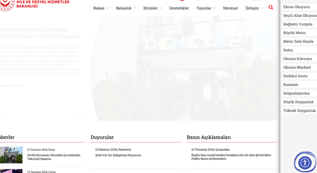 The website of the Ministry of Family and Social Services are available to the service of citizens with disability with the “Accessibility Menu”