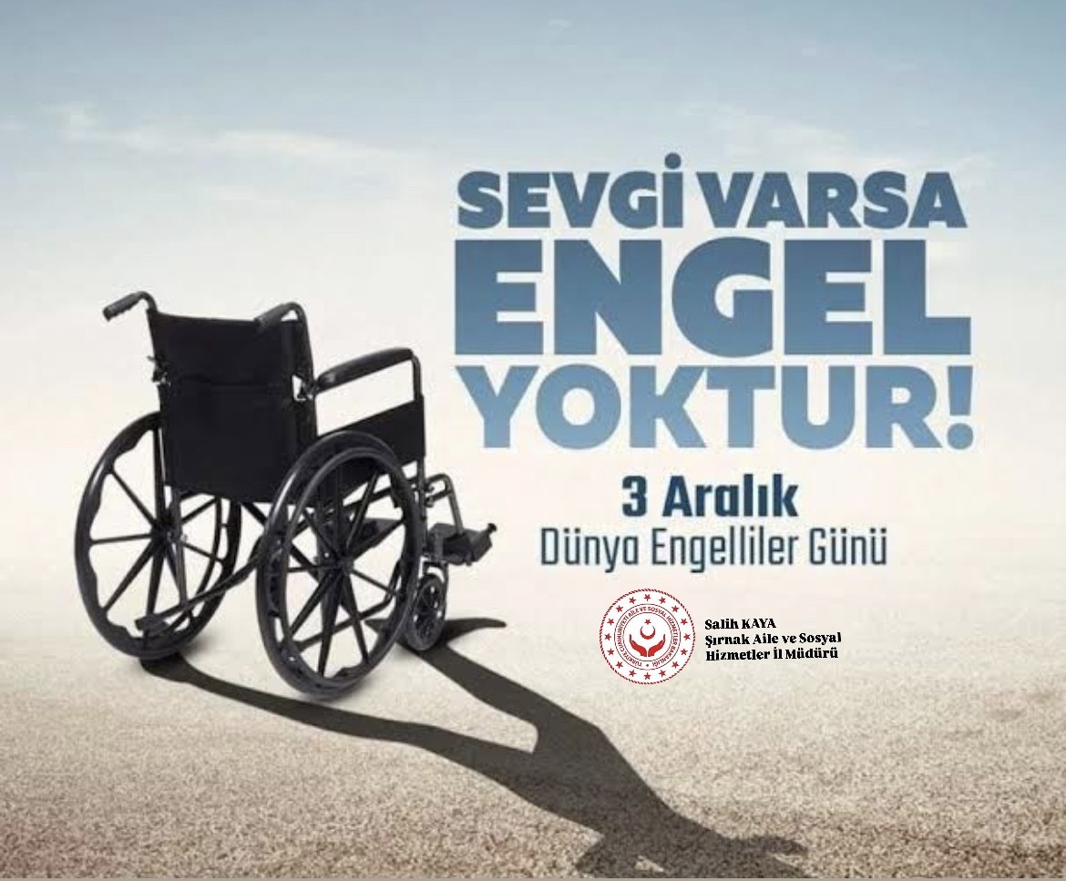 İl Müdürümüz Salih Kaya’nın 3 Aralık Dünya Engelliler Günü Mesajı