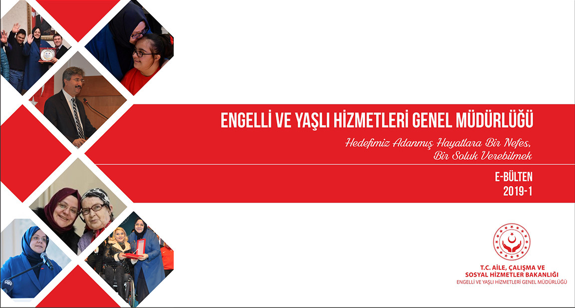 Engelli ve Yaşlı Hizmetleri Genel Müdürlüğü E-BÜLTEN Yayınladı