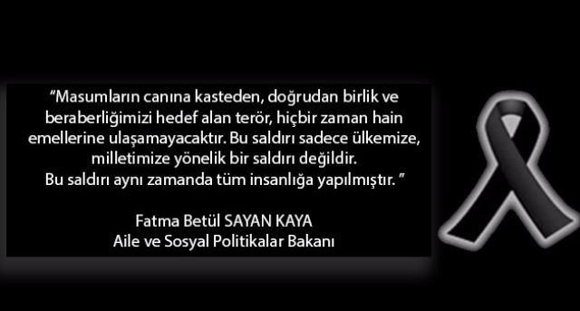 Bakan Fatma Betül Sayan Kaya'nın terör saldırısına ilişkin açıklaması.
