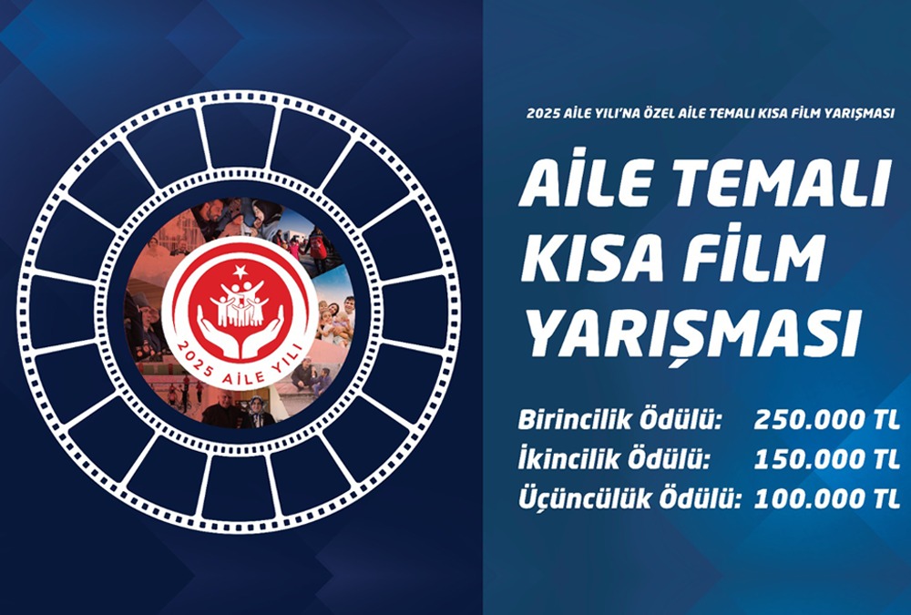 Aile ve Sosyal Hizmetler Bakanlığından “Aile” Temalı Kısa Film Yarışması 