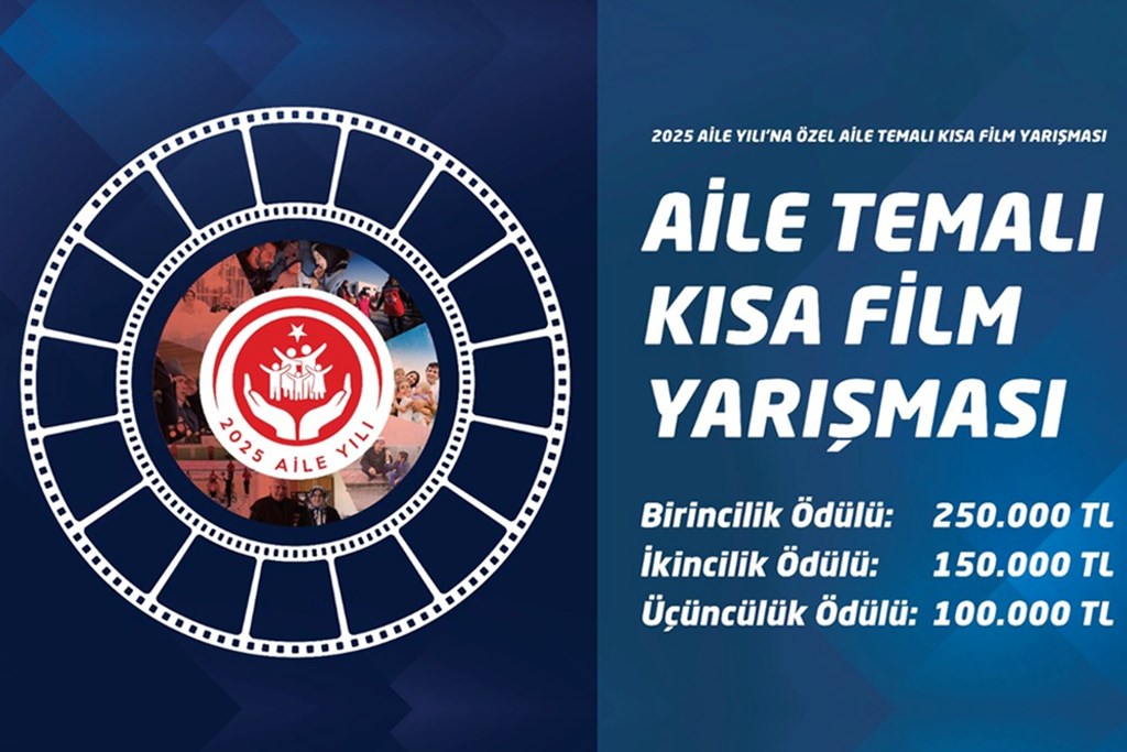 2025 Aile Yılına Özgü "Aile" Temalı Kısa Film Yarışması