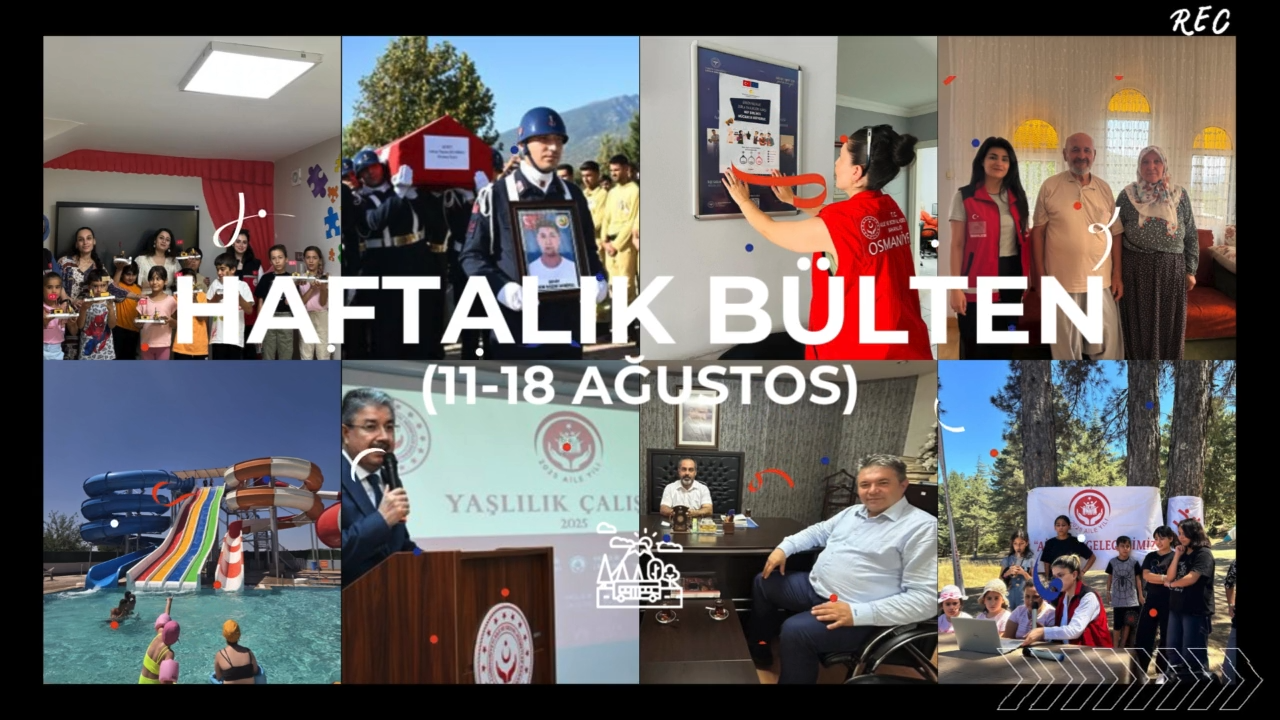 11-18 AĞUSTOS HAFTALIK BÜLTEN