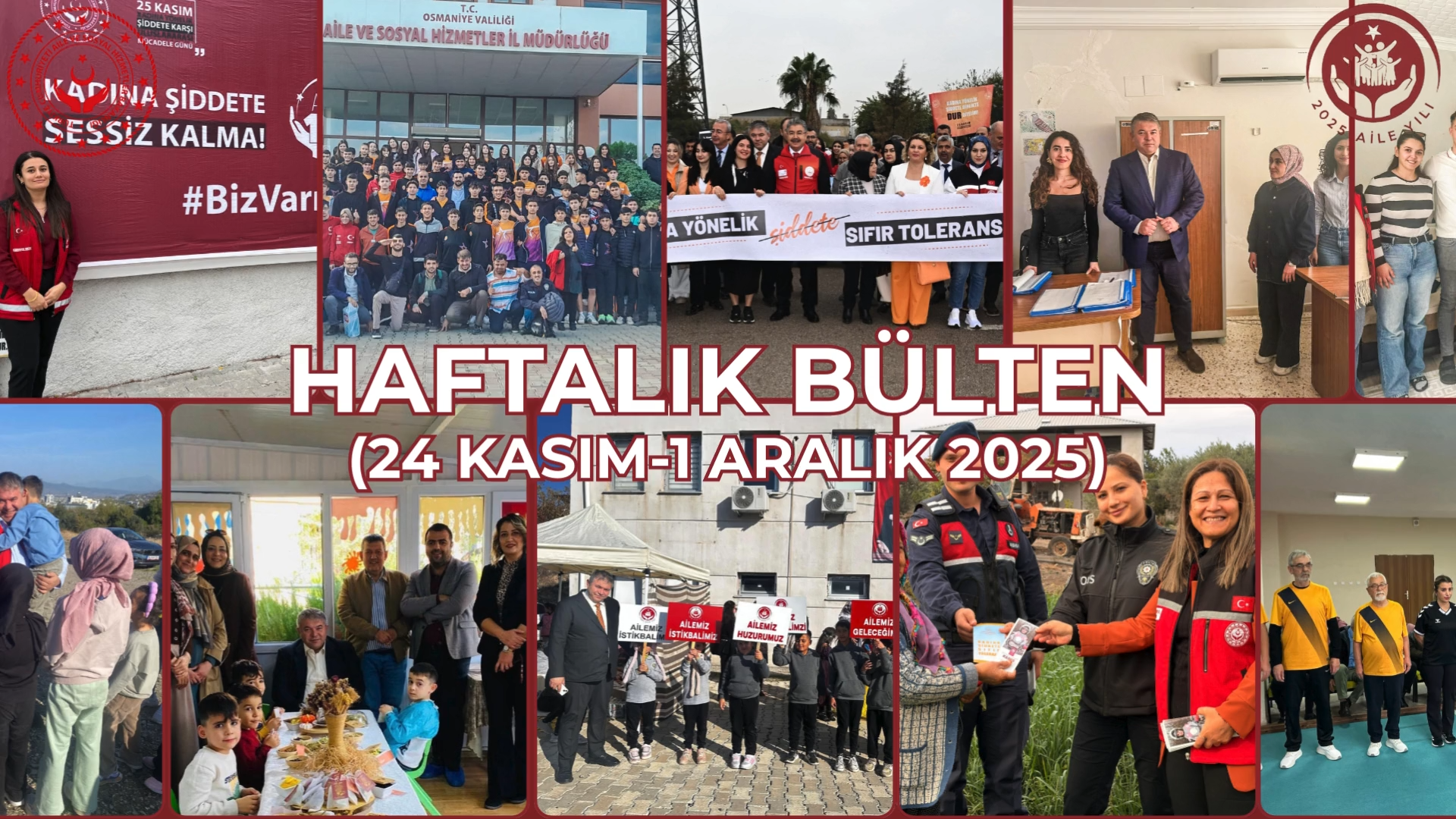 24 Kasım – 1 Aralık Haftası Faaliyetlerimiz
