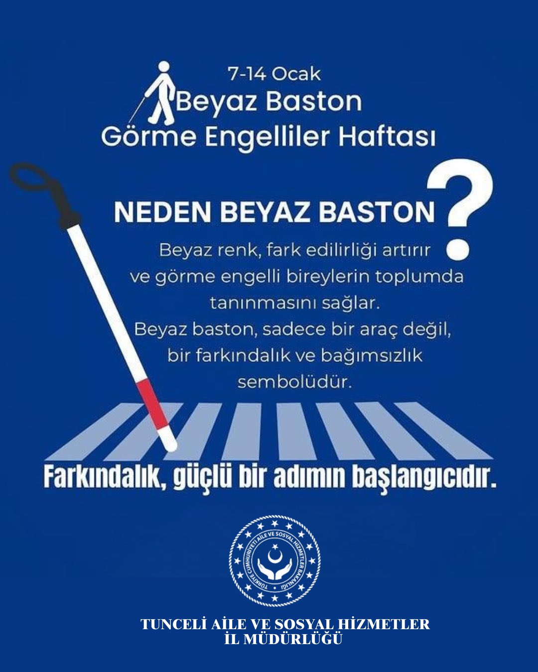 7-14 Ocak Beyaz Baston Görme Engelliler Haftası