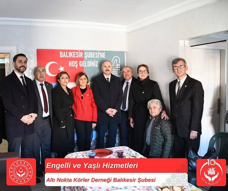 Altı Nokta Körler Derneği Balıkesir Şubesi’nin Açılışı Gerçekleştirildi