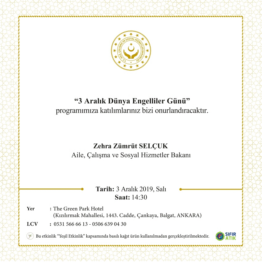 Family, Labour and Social Services Minister Zehra Zümrüt Selçuk for Disabled People Sent An Invitation for Awareness Without The Use of Printed Paper Products within the Scope of Green Event