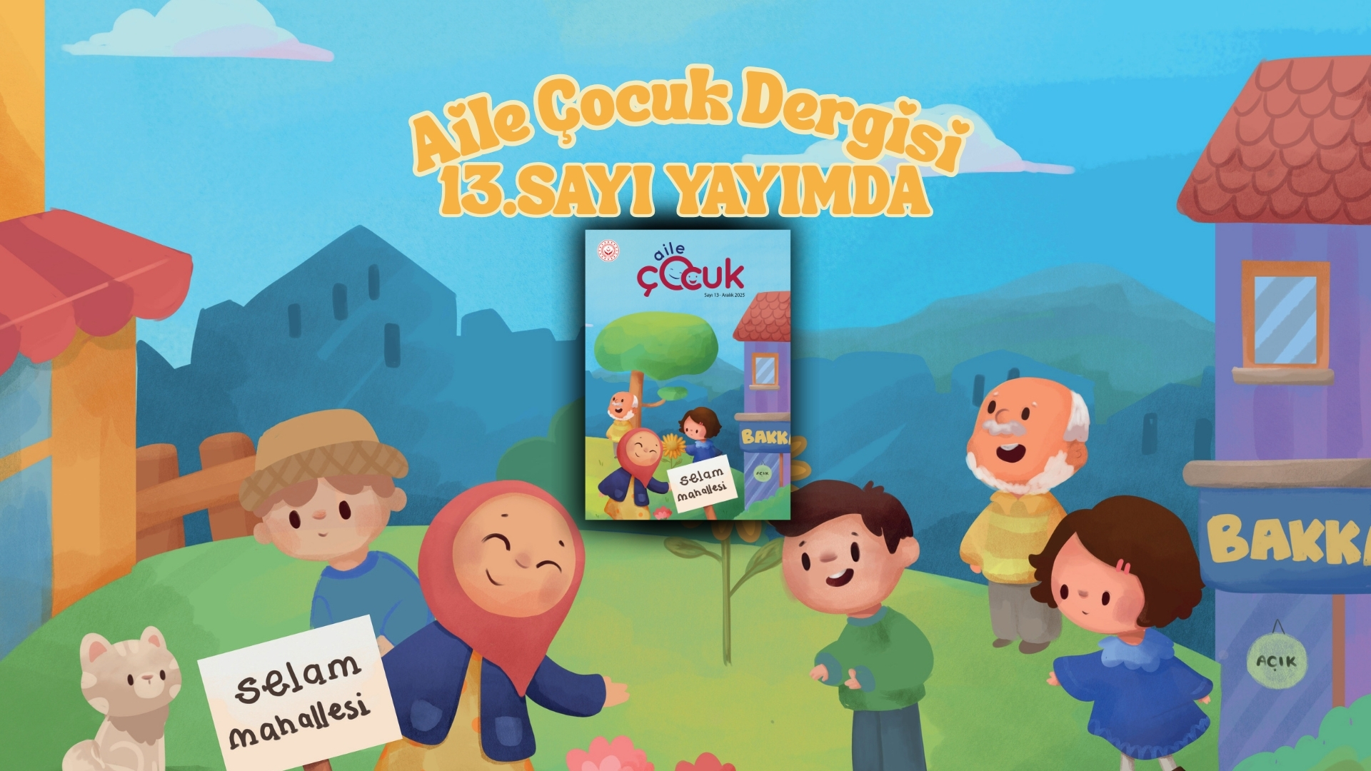 Aile Çocuk Dergisinin 13. Sayısı Yayımlandı