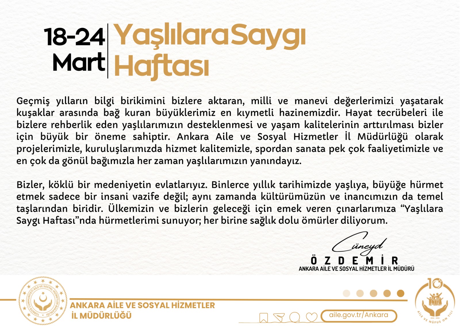 İl Müdürümüz Sayın Cüneyd ÖZDEMİR’in “18 - 24 Mart Yaşlılara Saygı Haftası” Mesajı;