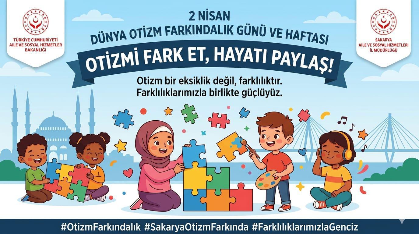 2 Nisan Dünya Otizm Farkındalık  Günü ve Haftası
