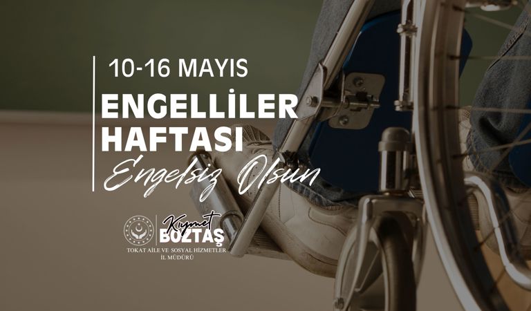 İl Müdürümüz Kıymet Boztaş'tan 10-16 Mayıs Engelliler Haftası Mesajı