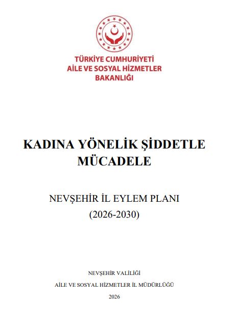 Kadına Yönelik Şiddetle Mücadele Nevşehir İl Eylem Planı