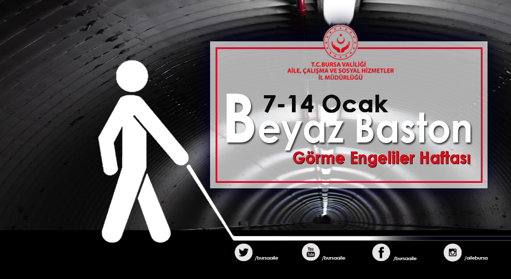 Beyaz Baston Görme Engeliler Haftası 