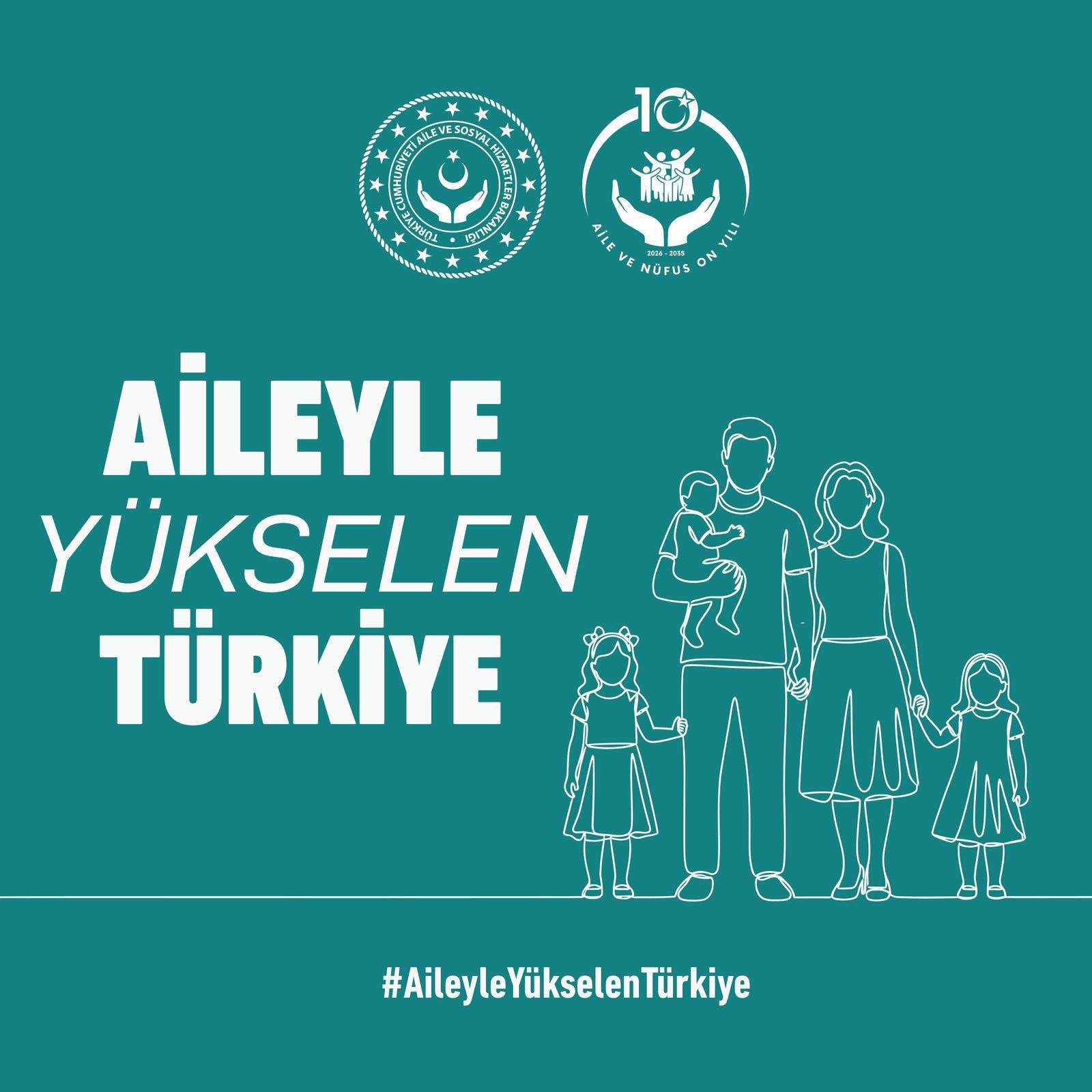 #AileyleYükselenTürkiye