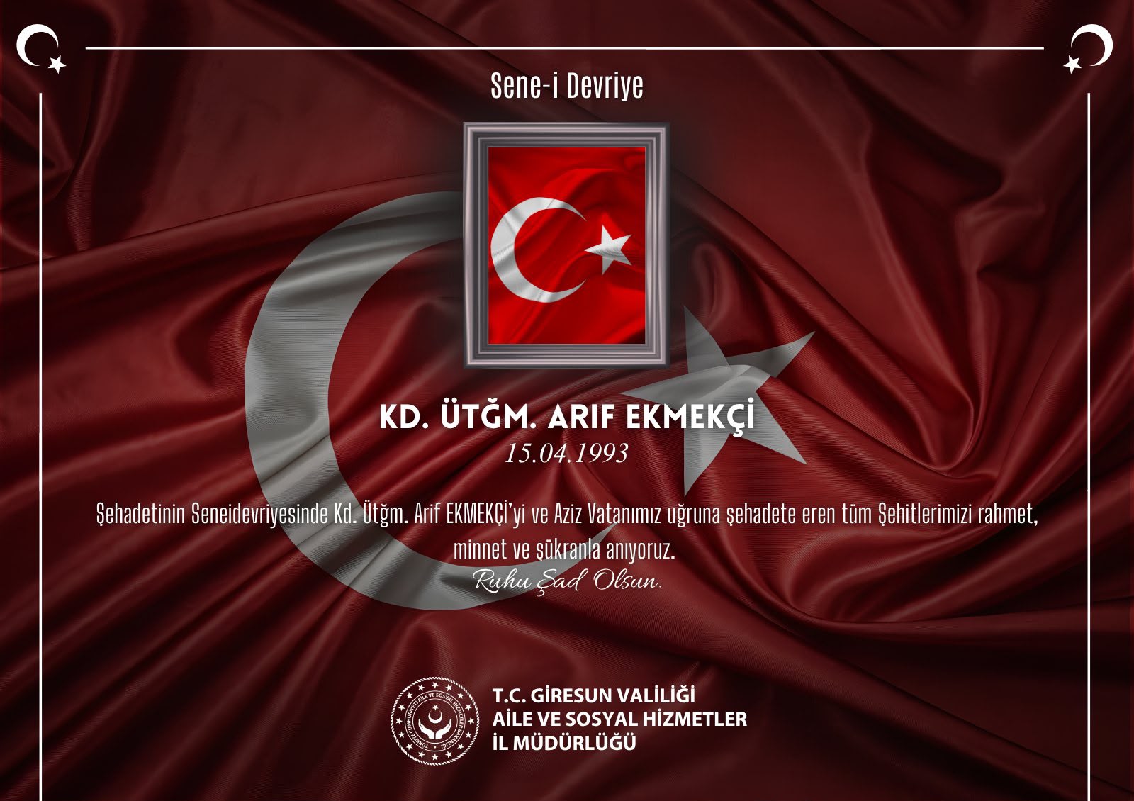Kahraman Şehidimiz Kd. Ütğm. Arif EKMEKÇİ’yi Rahmet, Minnet ve Şükranla Anıyoruz