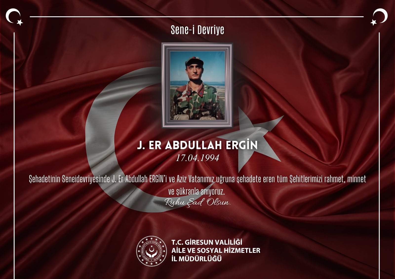 Kahraman Şehidimiz J. Er Abdullah ERGİN’i Rahmet, Minnet ve Şükranla Anıyoruz