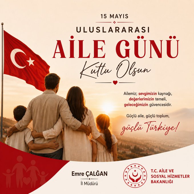 15 Mayıs Uluslararası Aile Günü Mesajı