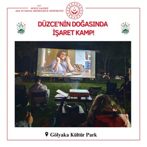 Düzce’de İşaret Kamp ile Doğa, Dayanışma ve İletişim Buluştu. - fotoğraf 5