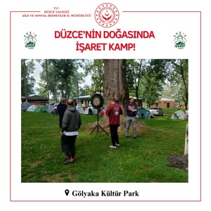 Düzce’de İşaret Kamp ile Doğa, Dayanışma ve İletişim Buluştu. - fotoğraf 4