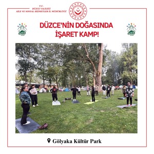 Düzce’de İşaret Kamp ile Doğa, Dayanışma ve İletişim Buluştu. - fotoğraf 2