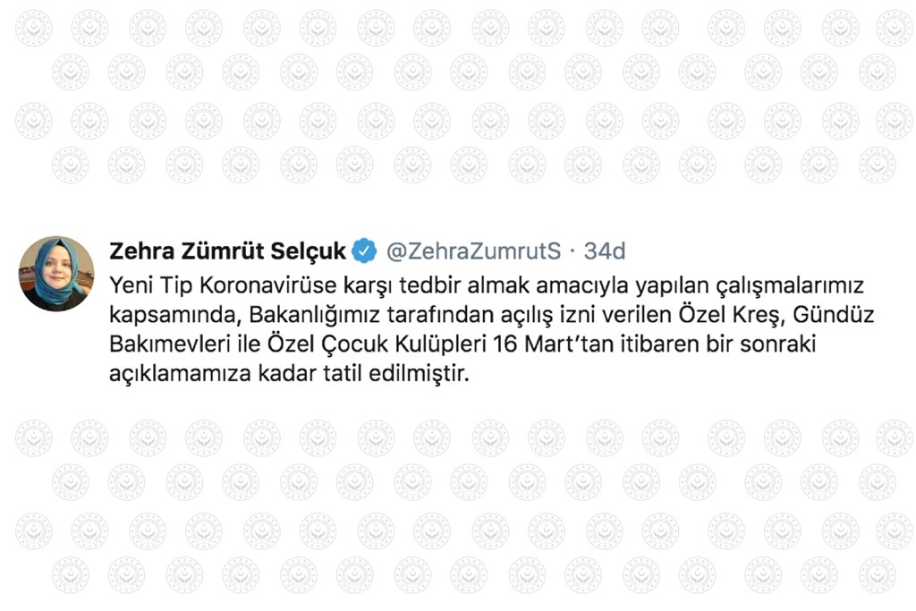 Bakan Selçuk: ''Bakanlığımız Tarafından Açılış İzni Verilen Özel Kreş, Gündüz Bakımevleri ile Özel Çocuk Kulüpleri 16 Mart'tan İtibaren Bir Sonraki Açıklamamıza Kadar Tatil Edilmiştir''