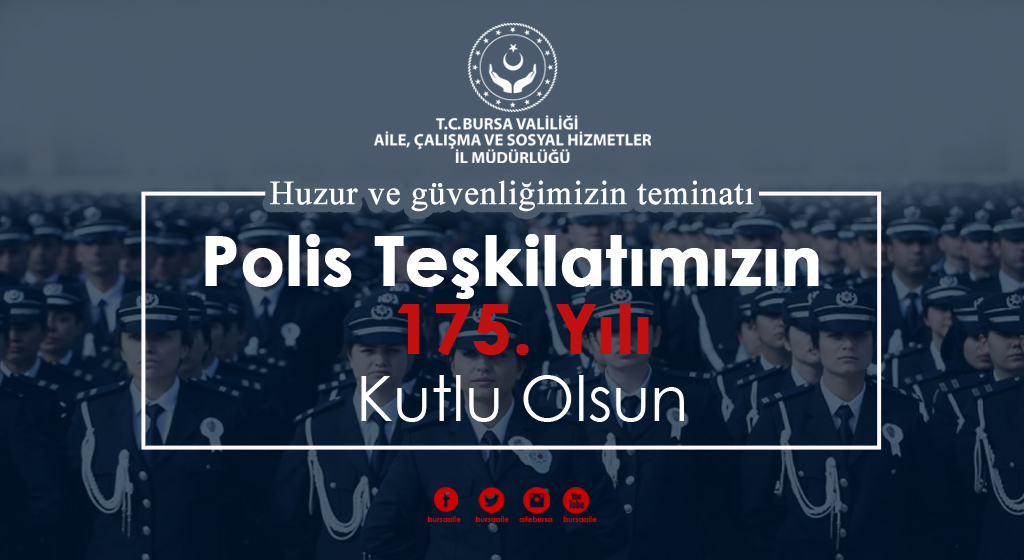 Türk Polis Teşkilatımızın 175. Kuruluş Yıldönümü Kutlu Olsun