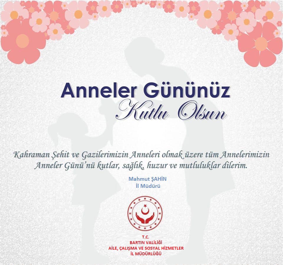 İl Müdürümüzün Mahmut Şahin’in Anneler Günü Mesajı