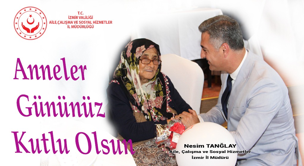 10 Mayıs Anneler Günü’ne Yönelik İl Müdürümüzün Mesajı 