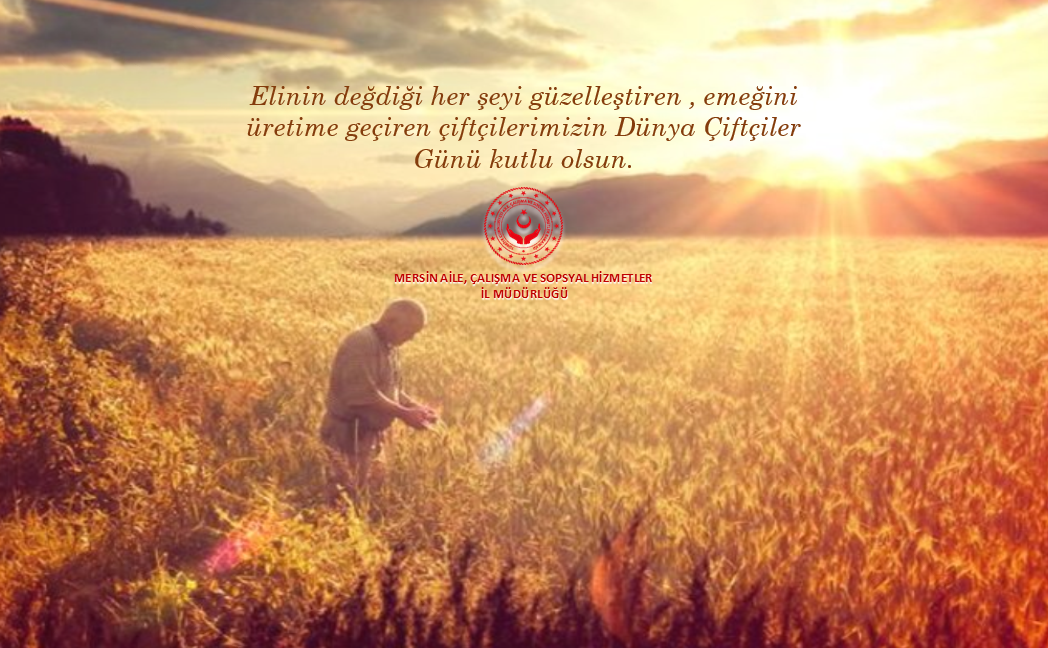 14 Mayıs Dünya Çiftçiler Günü Kutlu Olsun