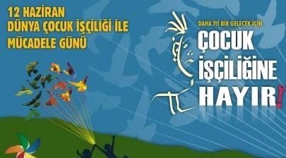12 Haziran Dünya Çocuk İşçiliğiyle Mücadele Günü' nde çocuklarımıza hak ettikleri yaşam koşullarını sağlamak en temel hedefimizdir.