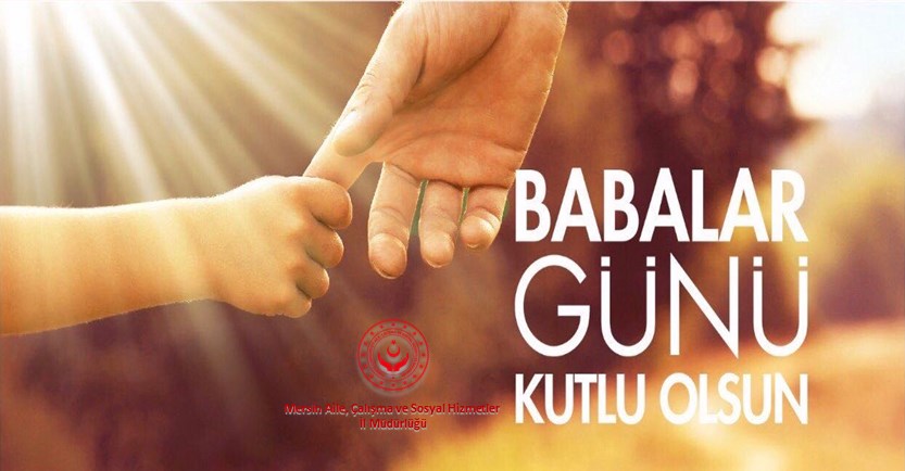 Tüm Babaların Babalar Günü Kutlu Olsun 