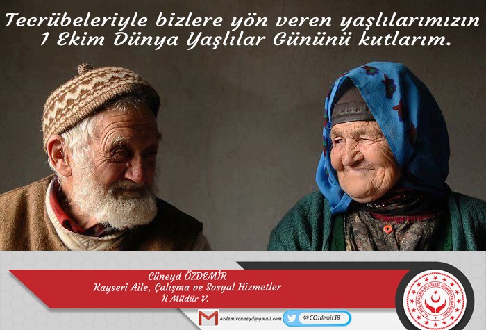 İl Müdürümüz Cüneyd Özdemir'in 1 Ekim Dünya Yaşlılar Günü Mesajı