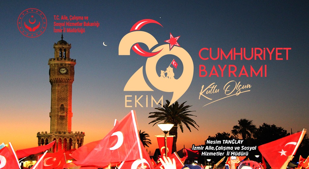 İl Müdürümüz Sayın Nesim TANĞLAY’ın 29 Ekim Cumhuriyet Bayramı Mesajı