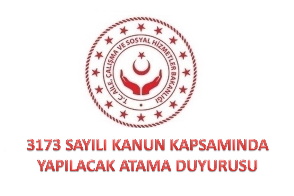 3173 Sayılı Kanun Kapsamında Yapılacak Atama Duyurusu