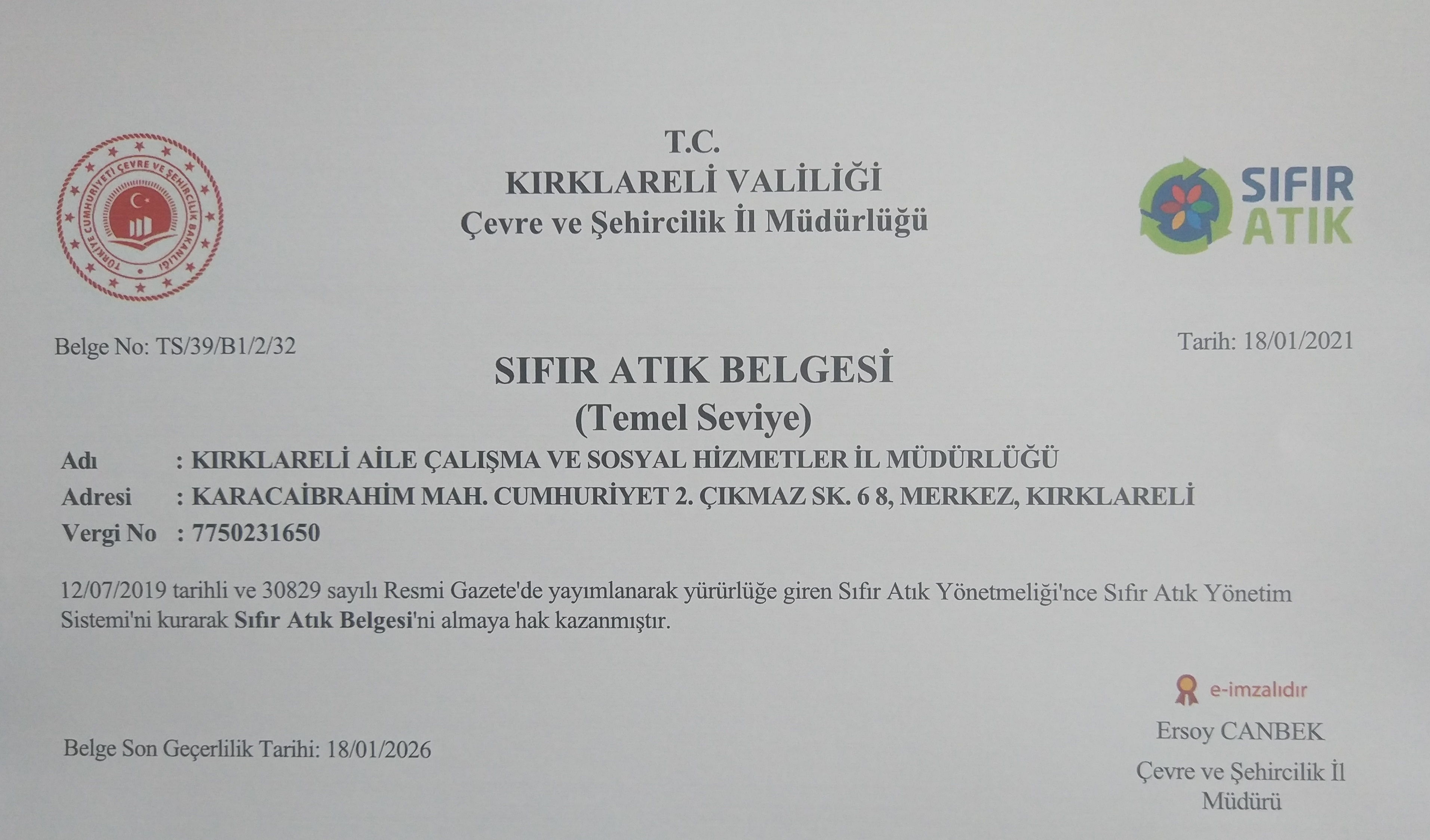 Çevre ve Şehircilik Bakanlığı tarafından ülkemiz genelinde yürütülen “Sıfır Atık Projesi” kapsamında ve ilgili mevzuat gereği yaptığımız çalışmalar sonucu, “Sıfır Atık Belgesi” almaya hak kazandık. 