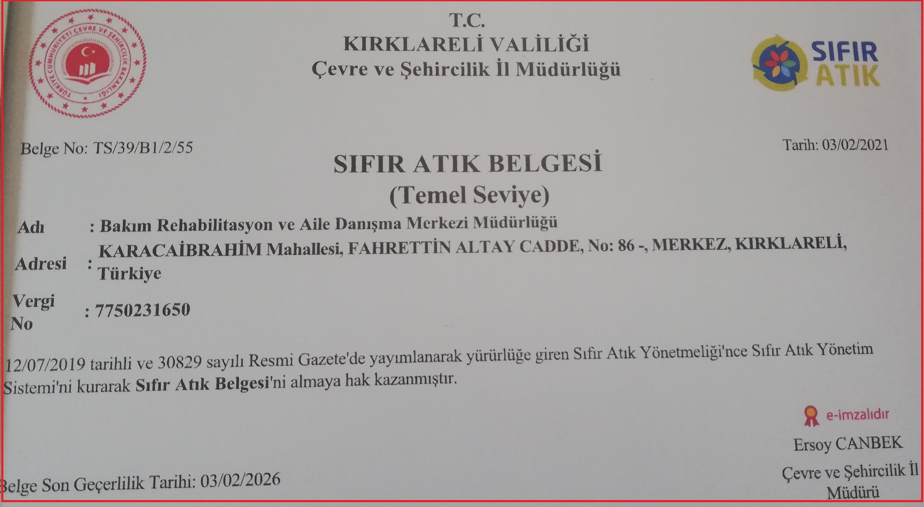 Kırklareli Bakım Rehabilitasyon ve Aile Danışma Merkezi Müdürlüğü “Sıfır Atık Belgesi” almaya hak kazandı.