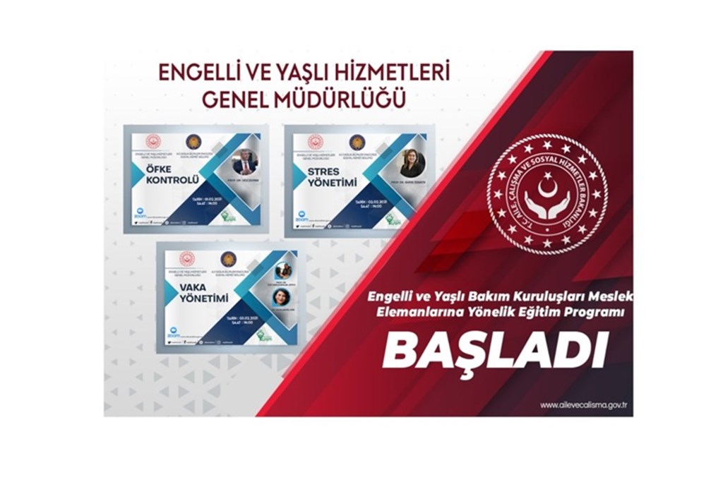Bakanlığımız ile Ankara Üniversitesi İşbirliğinde, Engelli ve Yaşlı Bakım Kuruluşlarındaki Meslek Elemanlarına Eğitim