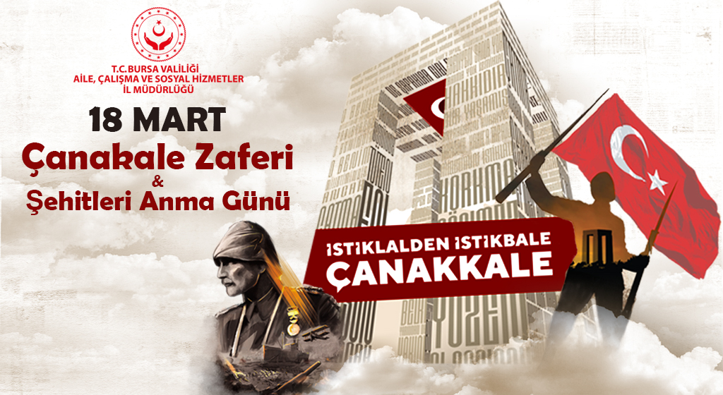 18 Mart Şehitleri Anma Günü ve Çanakkale Zaferi’nin 106. Yıldönümü