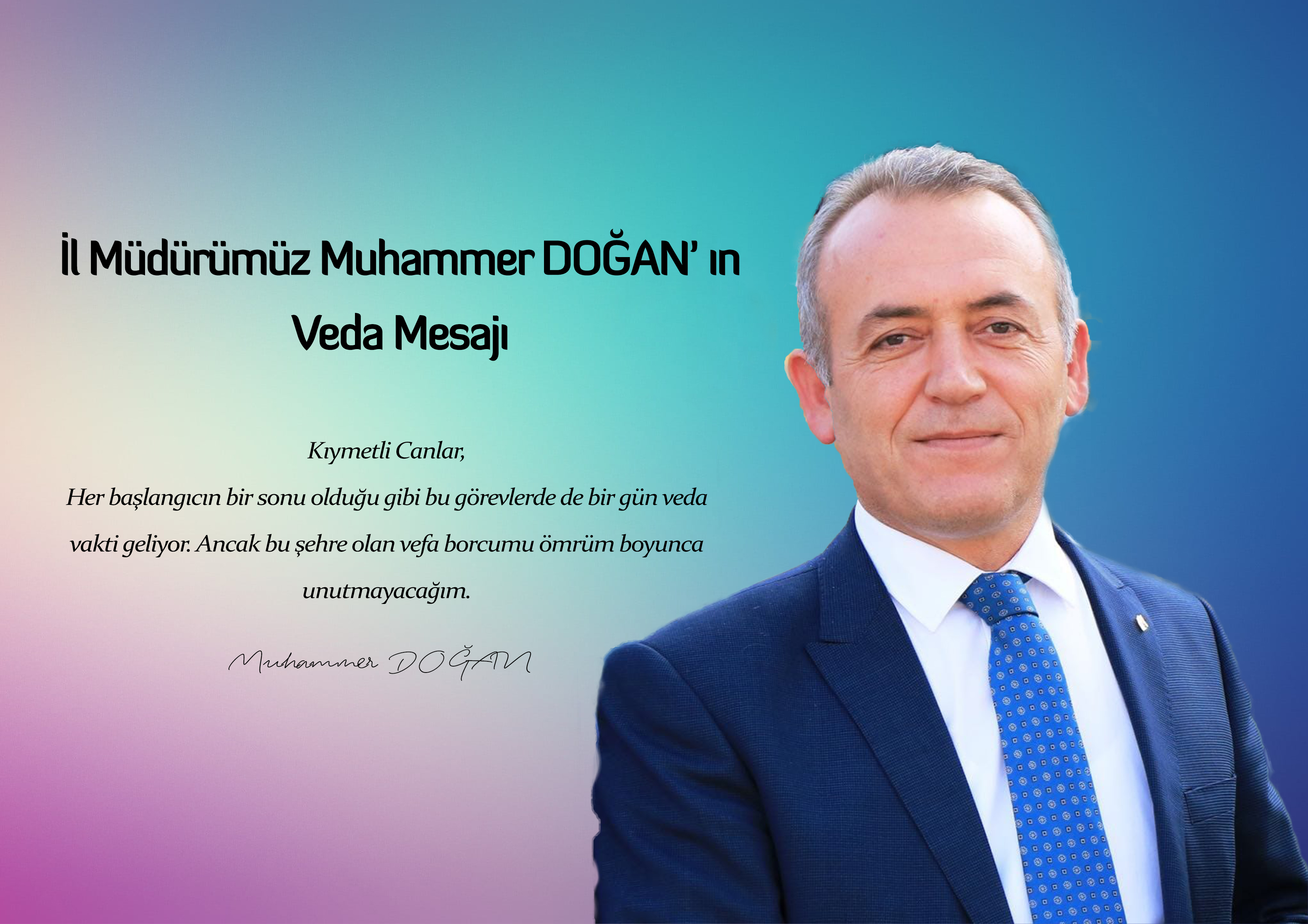 İl Müdürümüz Muhammer DOĞAN'IN Veda Mesajı
