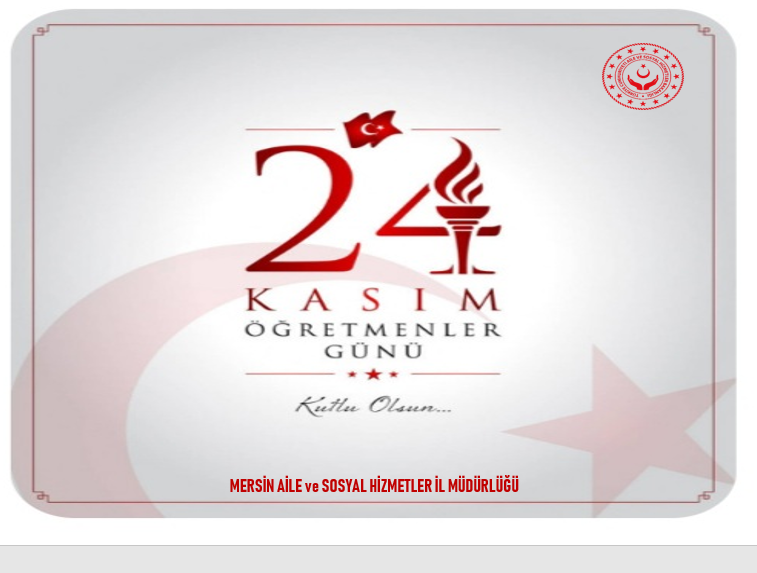 24 KASIM ÖĞRETMENLER GÜNÜ KUTLU OLSUN