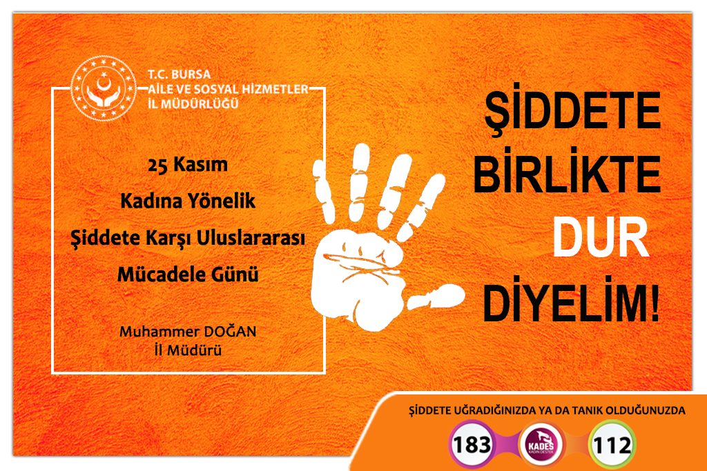 İl Müdürümüz Muhammer DOĞAN’ın “25 Kasım Kadına Yönelik Şiddete Karşı Uluslararası Mücadele Günü” Mesajı