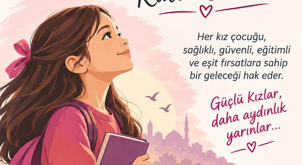  11 Ekim Dünya Kız Çocukları Günü